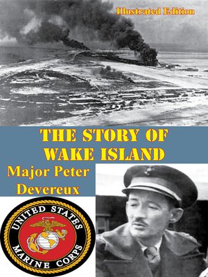 cover image of The Story of Wake Island [Illustrated Edition]